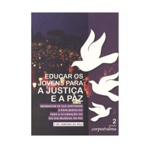 Corpo e Alma 2 "Educar os Jovens Para a Justiça e Paz"-0