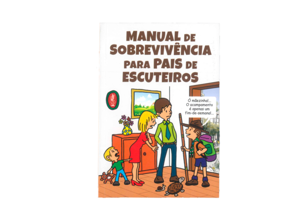 Manual de Sobrevivência Para Pais de Escuteiros-0